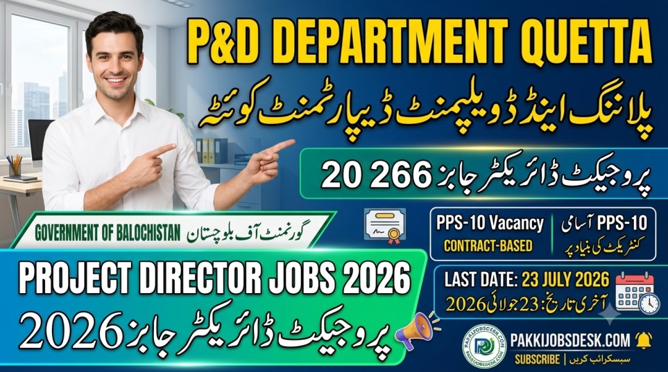Planning and Development Department Quetta Project Director Jobs 2026 | PPS-10 Vacancy