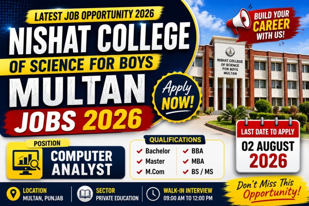 Nishat College of Science for Boys Multan Jobs 2026 Announced for Computer Analyst Position